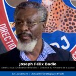 Joseph Félix Badio, détenu placé sous surveillance exceptionnelle sur ordre du ministre de la Justice Patrick Pélissier, avec transferts en véhicule blindé assurés par l’unité spécialisée EPINES de la PNH.