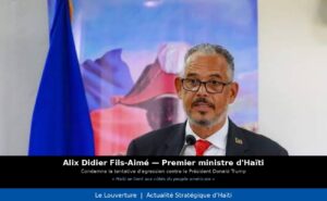Le Premier ministre haïtien Alix Didier Fils-Aimé exprime sa condamnation de la tentative d’agression contre Donald Trump et sa solidarité avec le peuple américain.