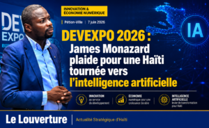 DEVEXPO 2026 : James Monazard plaide pour une Haïti tournée vers l’intelligence artificielle. 18 Le ministre James Monazard intervient à DEVEXPO 2026 et présente la vision du MCI pour l’innovation, l’intelligence artificielle et le développement de l’économie numérique en Haïti.