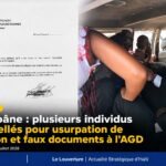 Des individus soupçonnés d’usurpation de fonction et d’usage de faux interpellés à Miragoâne dans une affaire impliquant l’Administration générale des douanes.