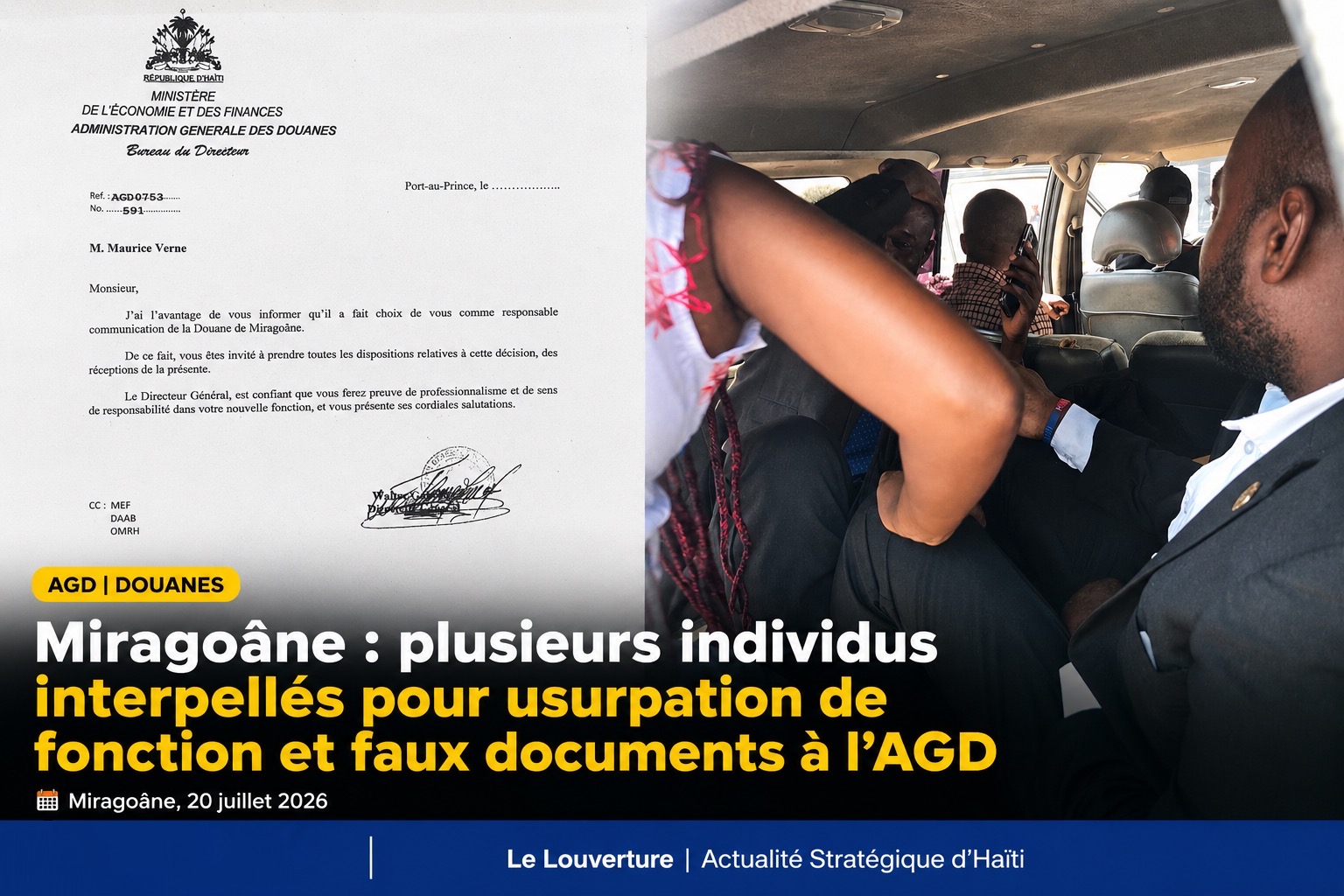 Des individus soupçonnés d’usurpation de fonction et d’usage de faux interpellés à Miragoâne dans une affaire impliquant l’Administration générale des douanes.