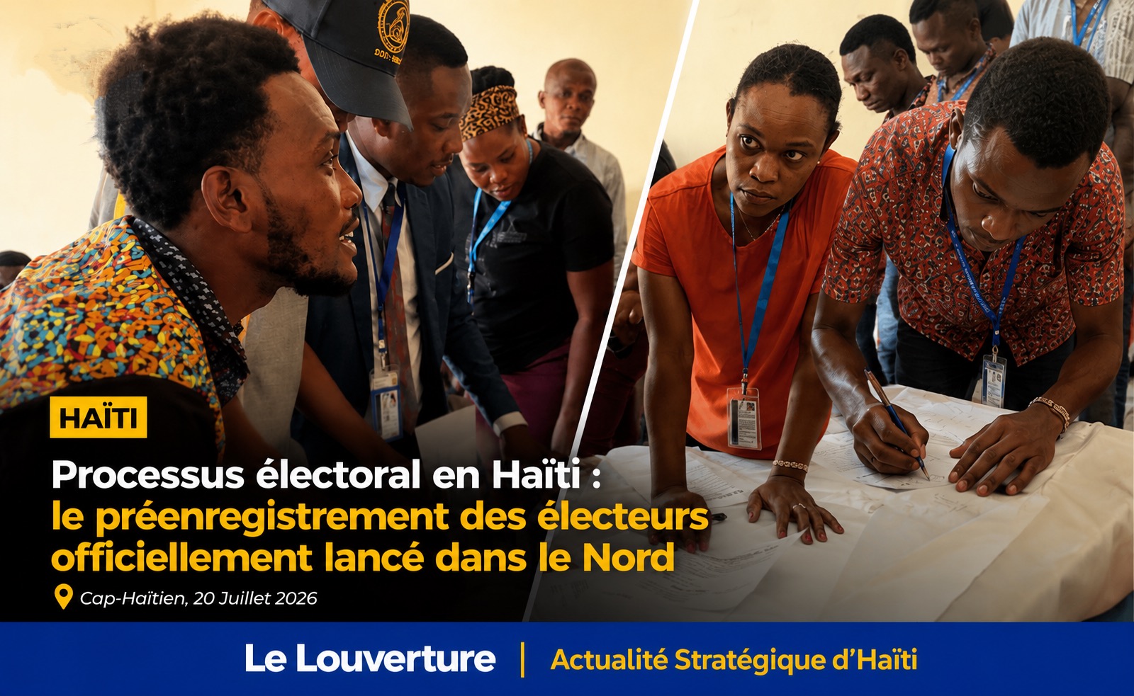 Lancement officiel du préenregistrement des électeurs dans le département du Nord en vue des prochaines élections en Haïti.