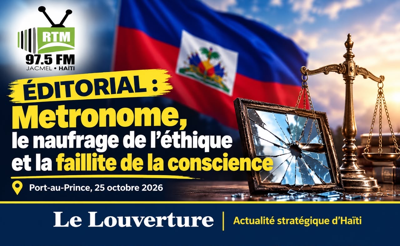 Éditorial du Louverture sur les dérives éthiques du média Metronome et la défense du leadership du Premier ministre Alix Didier Fils-Aimé.