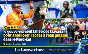 Nord-Est : le gouvernement d’Alix Didier Fils-Aimé lance des travaux pour améliorer l’accès à l’eau potable à Carice 23 Lancement des travaux d'approvisionnement en eau potable à Carice dans le Nord-Est.
